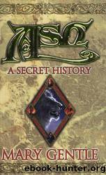 Ash : A Secret History by Mary Gentle