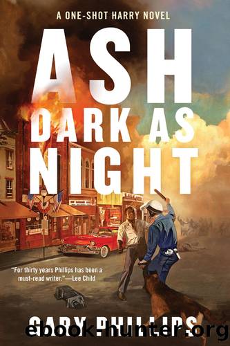 Ash Dark as Night by Gary Phillips