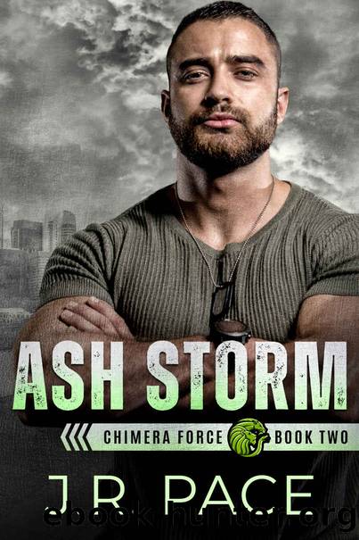 Ash Storm (Chimera Force Book 2) by J.R. Pace