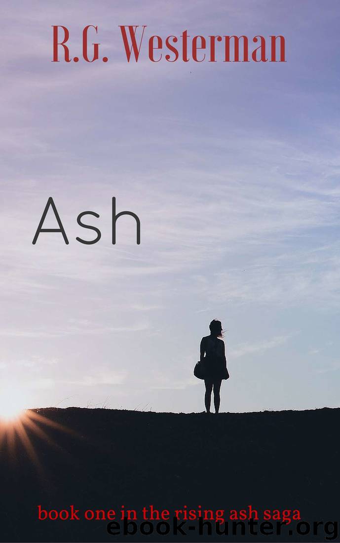 Ash: Book One in the Rising Ash Saga by R.G. Westerman