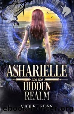 Asharielle and the Hidden Realm by Violet Eden