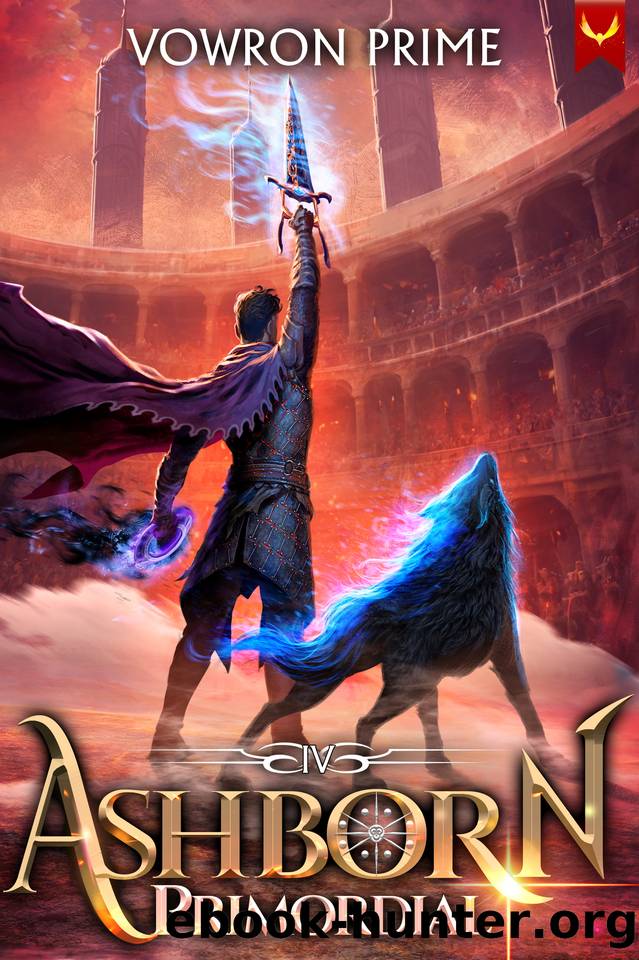 Ashborn Primordial 4: A Progression Fantasy Epic by Vowron Prime