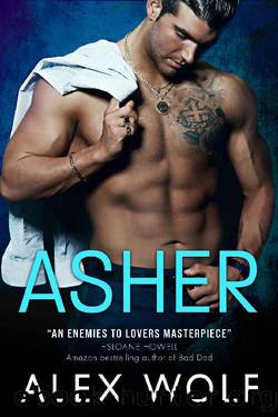 Asher: An Arrogant Billionaire Romance by Alex Wolf