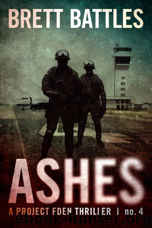 Ashes (A Project Eden Thriller) by Battles Brett