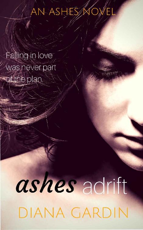 Ashes Adrift: A New Adult/College Romance (The Ashes Series Book 3)