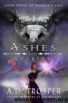 Ashes And Spirit by A. D. Trosper