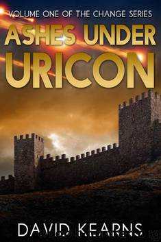 Ashes Under Uricon (The Change Book 1) by Kearns David