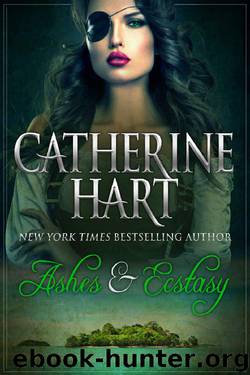 Ashes and Ecstasy by Catherine Hart