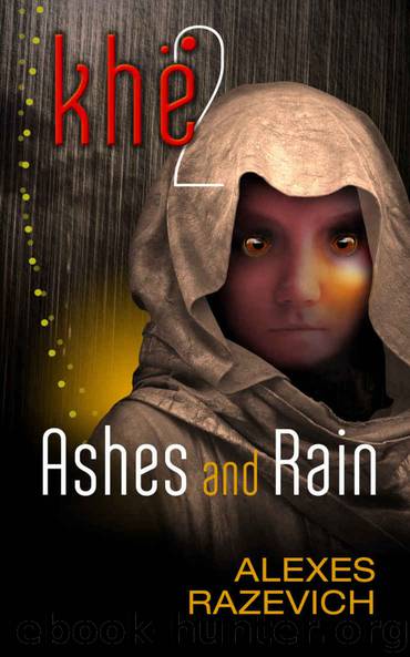 Ashes and Rain: Sequel to Khe (The Ahsenthe Cycle Book 2) by Razevich Alexes