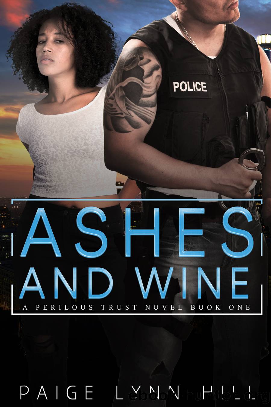 Ashes and Wine by Paige Lynn Hill