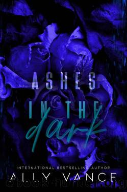 Ashes in the Dark by Ally Vance - free ebooks download