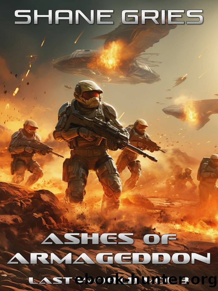 Ashes of Armageddon: Last World Volume 3 by Shane Gries