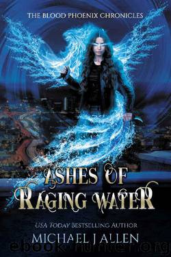 Ashes of Raging Water by Michael J Allen
