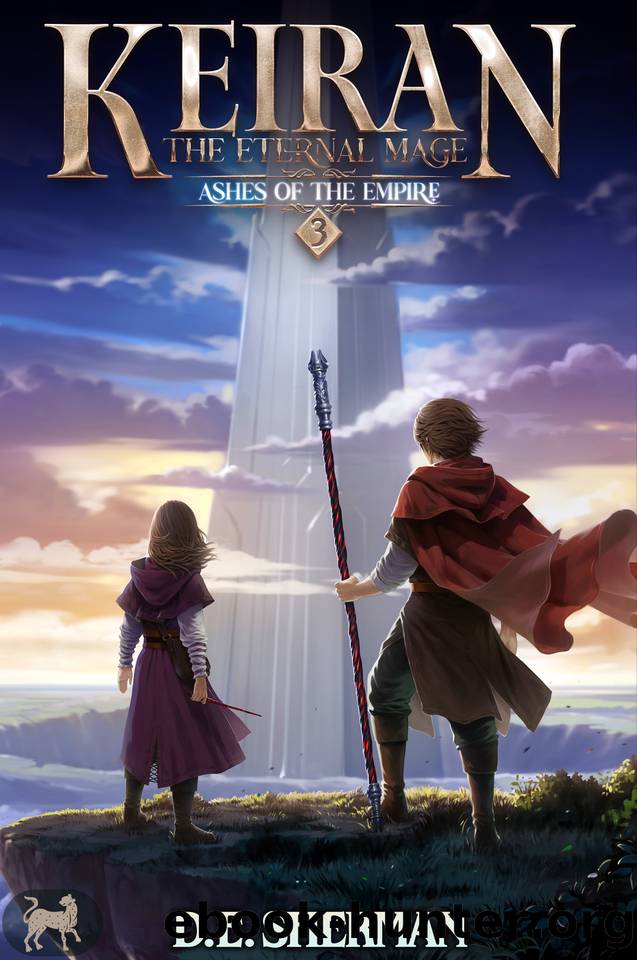 Ashes of the Empire: A Progression Fantasy Epic (Keiran: The Eternal Mage Book 3) by D.E. Sherman & EmergencyComplaints