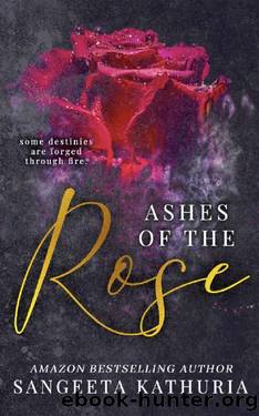 Ashes of the Rose by Sangeeta Kathuria
