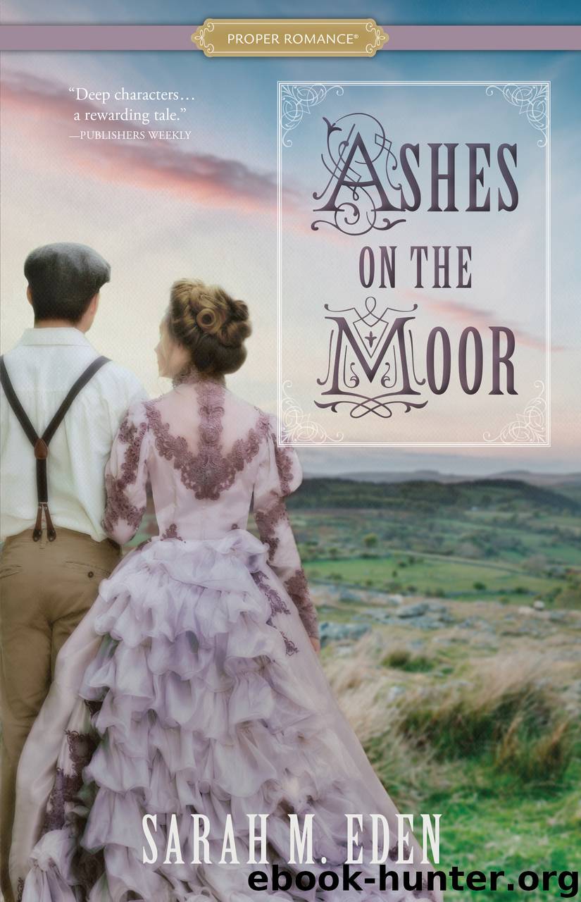 Ashes on the Moor by Sarah M. Eden
