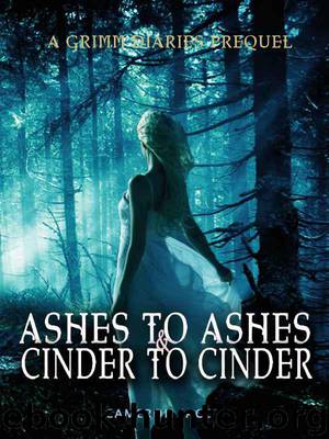Ashes to Ashes and Cinder to Cinder by Cameron Jace