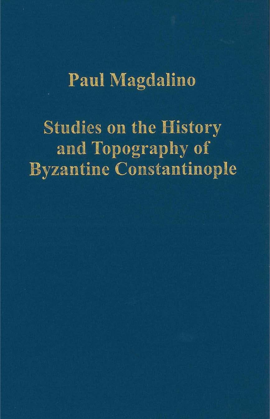 Ashgate Publishing Studies on the History and Topography of Byzantine Constantinople (2007) (Scan, OCR) by Unknown