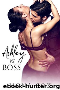 Ashley Vs. Boss: A Steamy Office Romance by Mona Cox & Alexis Angel