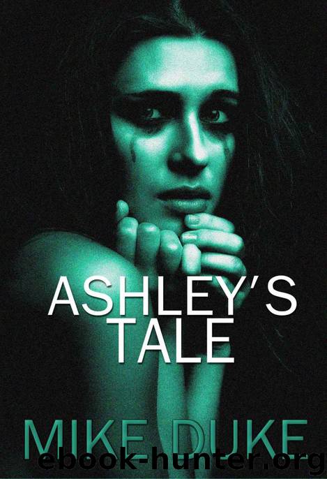 Ashley's Tale by Duke Mike