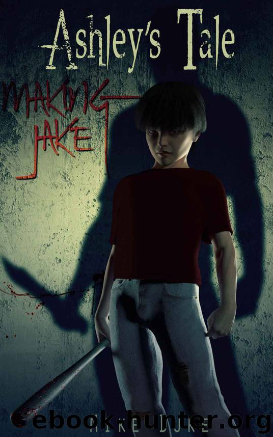Ashley's Tale: Making Jake by Mike Duke