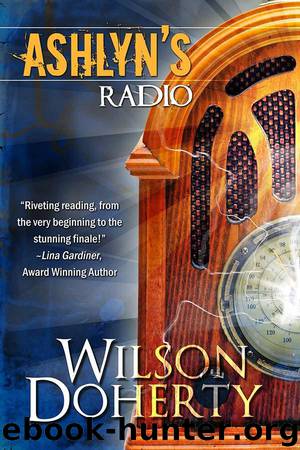 Ashlyn's Radio by Doherty Heather & Wilson Norah