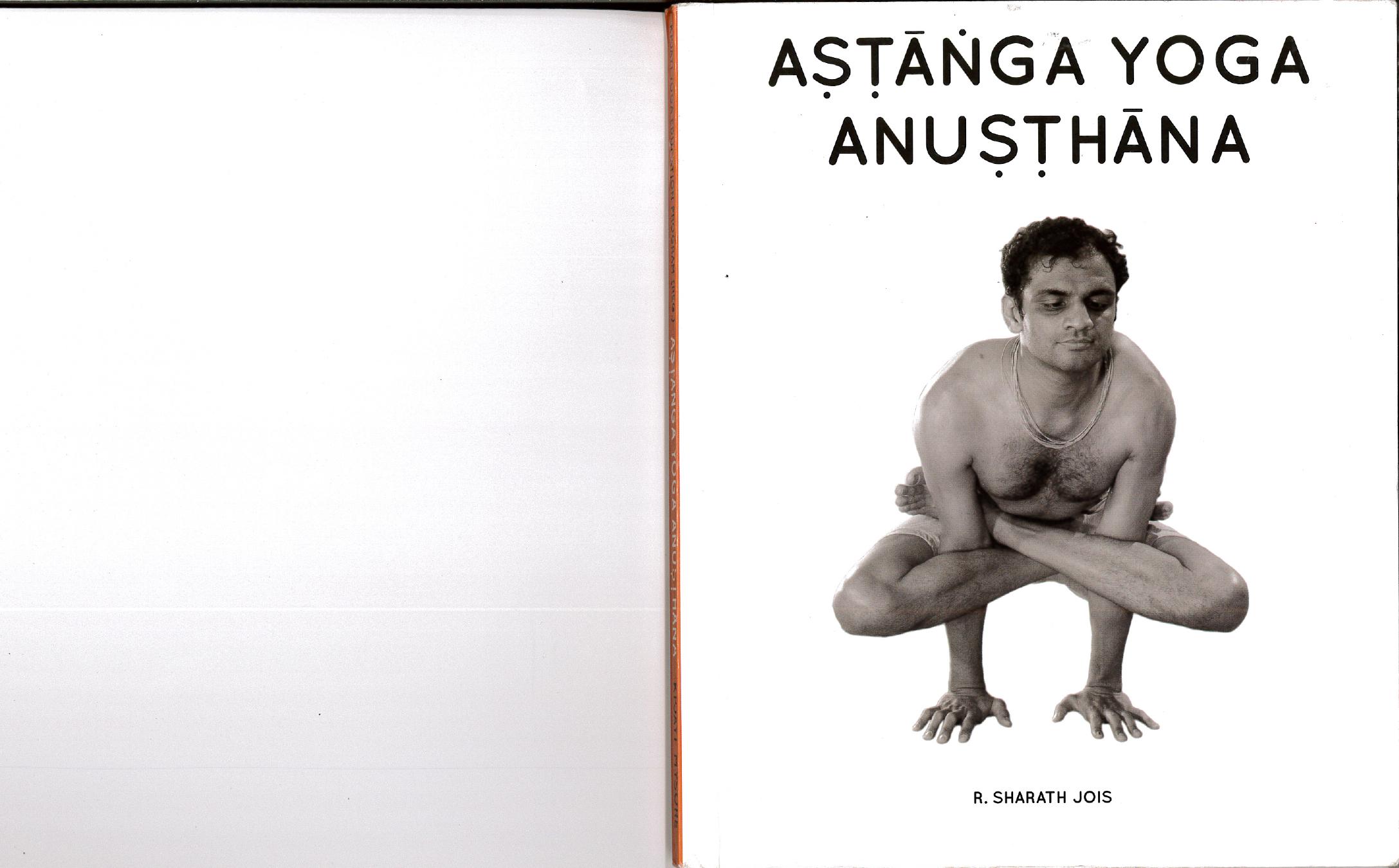 Ashtanga Yoga Anusthana by Jois Sharath