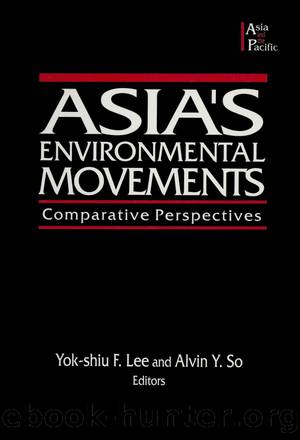 Asia's Environmental Movements: Comparative Perspectives by Alvin Y. So & Lily Xiao Hong Lee