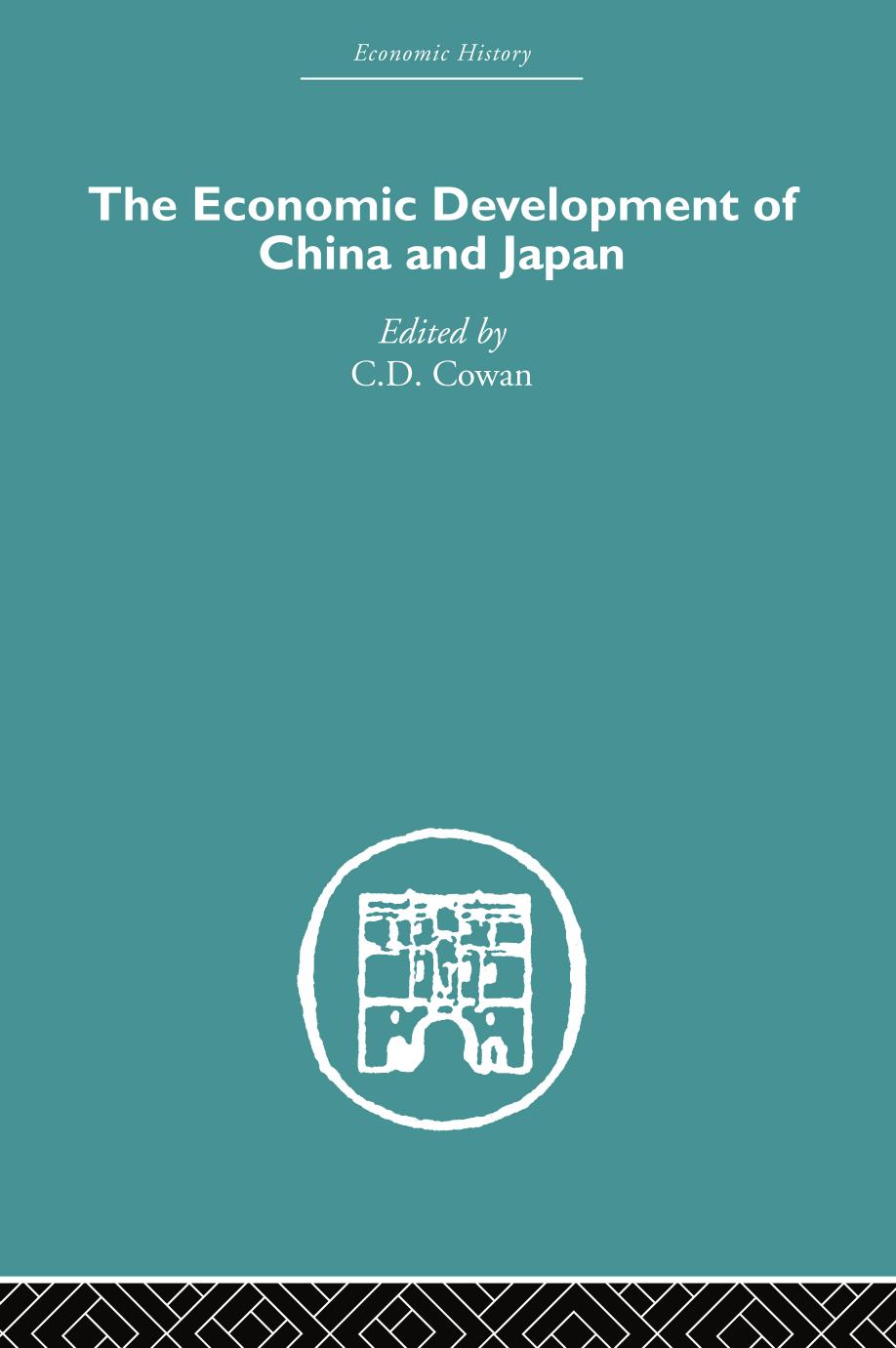 Asia: Economic Development of China and Japan by C.D. Cowan