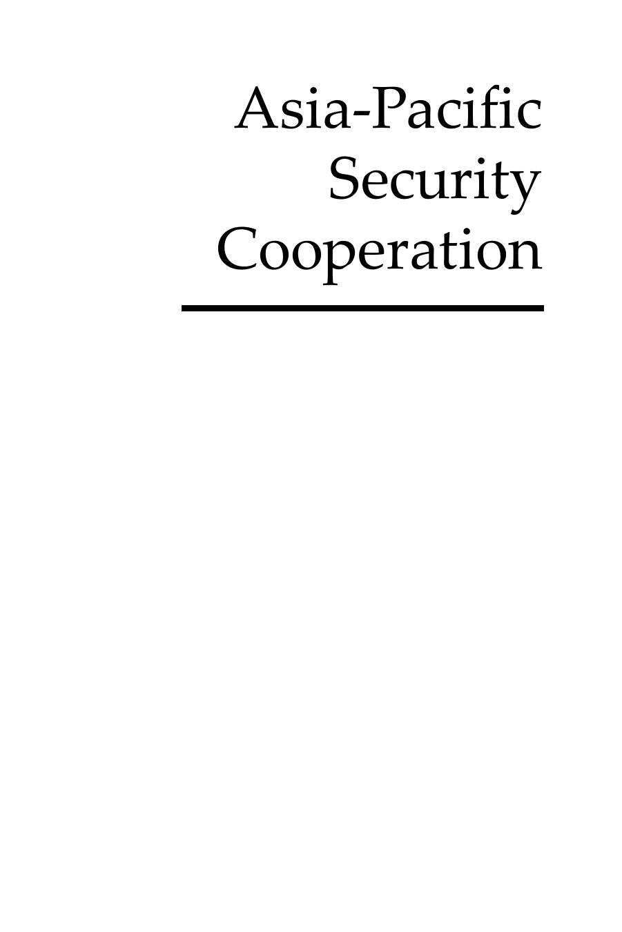Asia-Pacific Security Cooperation: National Interests and Regional Order by See Seng Tan Amitav Acharya