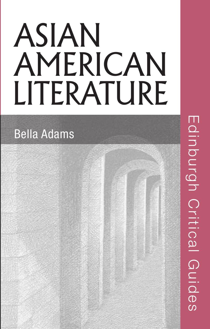 Asian American Literature (Edinburgh Critical Guides to Literature) by Bella Adams
