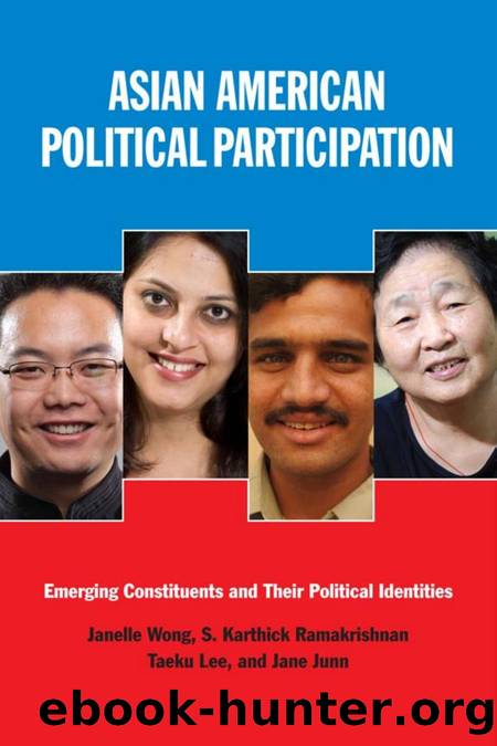 Asian American Political Participation : Emerging Constituents and Their Political Identities by Janelle S. Wong; S. Karthick Ramakrishnan; Taeku Lee; Jane Junn; Janelle Wong