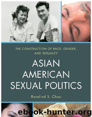 Asian American Sexual Politics by Rosalind S. Chou