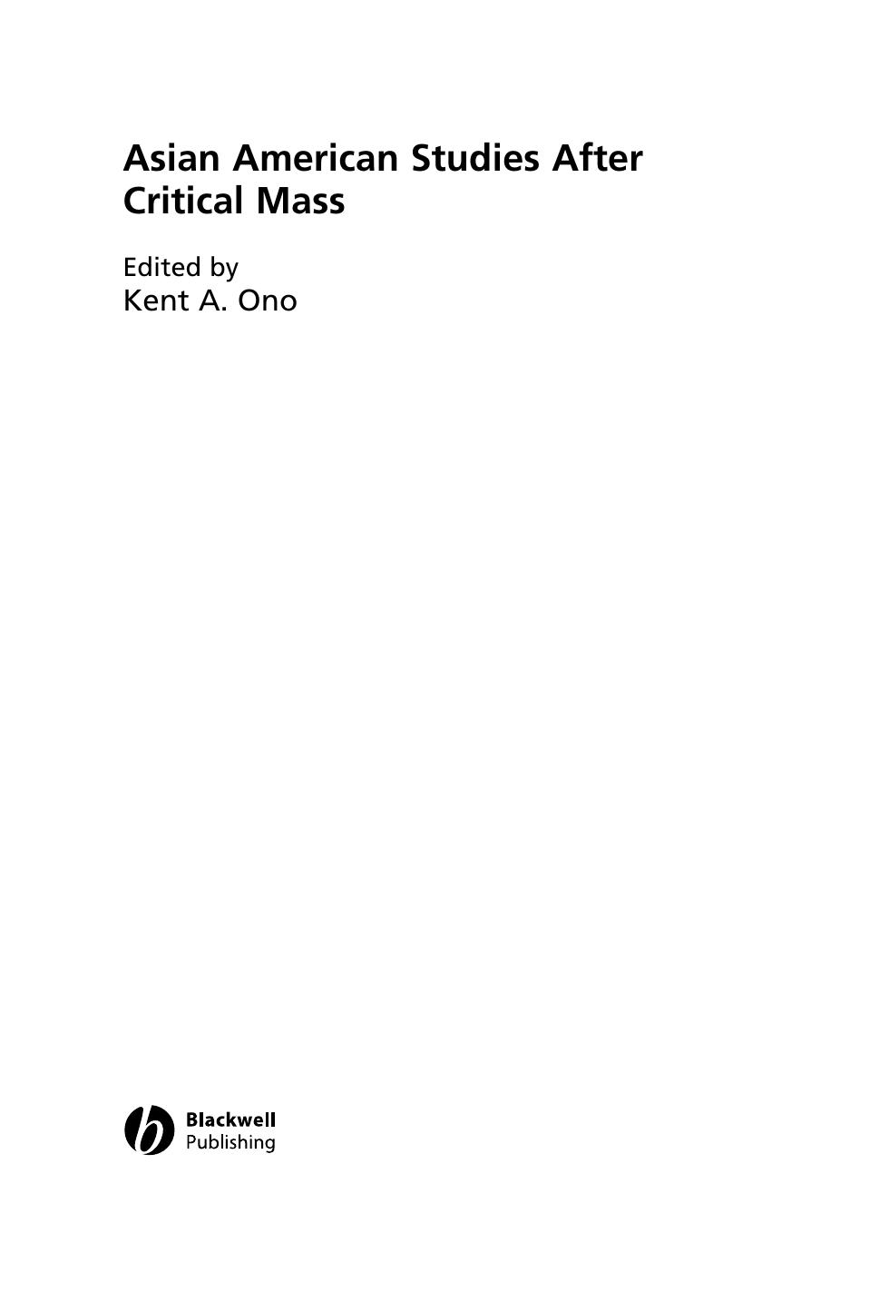 Asian American Studies After Critical Mass by Kent A. Ono