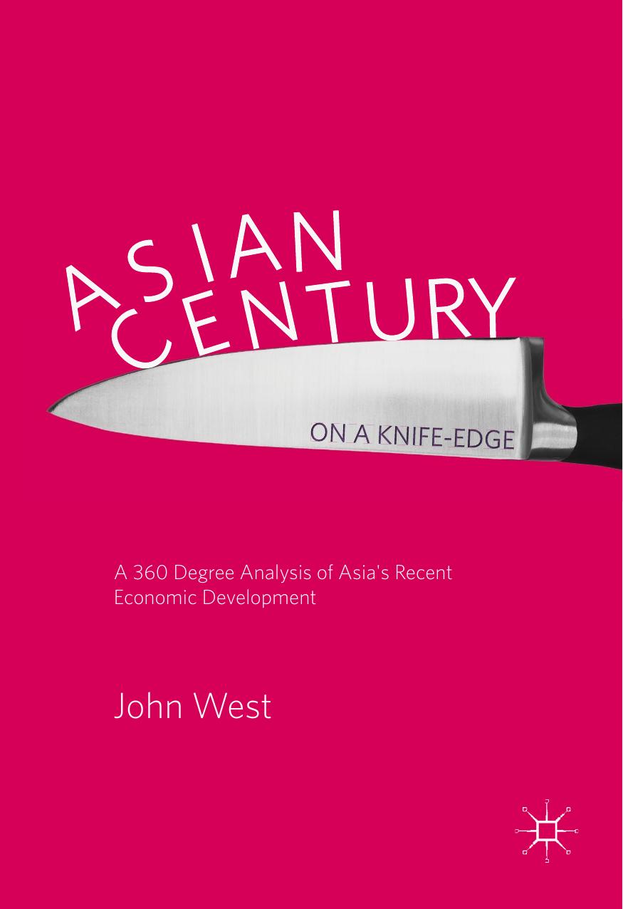 Asian Century… on a Knife-edge by John West