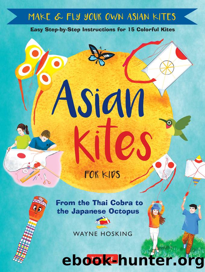 Asian Kites for Kids by Wayne Hosking