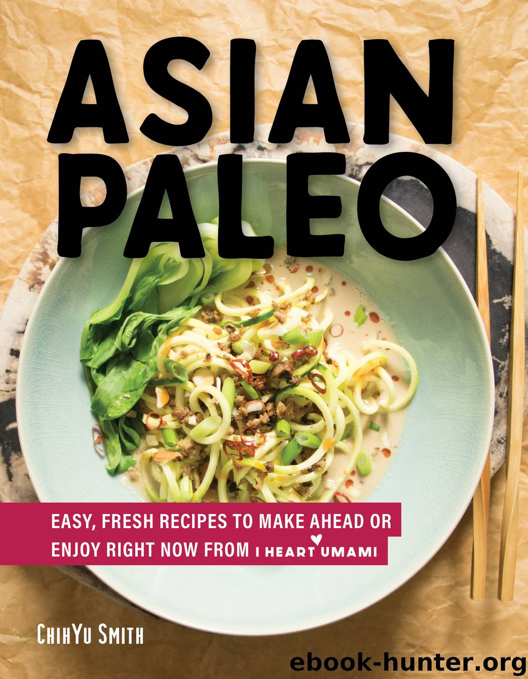 Asian Paleo by ChihYu Smith