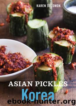 Asian Pickles: Korea by Karen Solomon