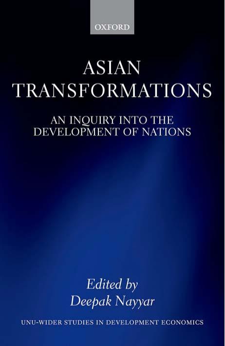 Asian Transformations: An Inquiry into the Development of Nations by Deepak Nayyar (eds.)