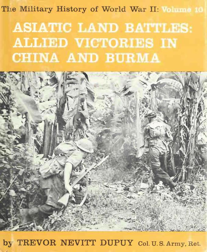 Asiatic Land Battles Allied Victories in China and Burma (The Military History of World War II vol.10) by Unknown