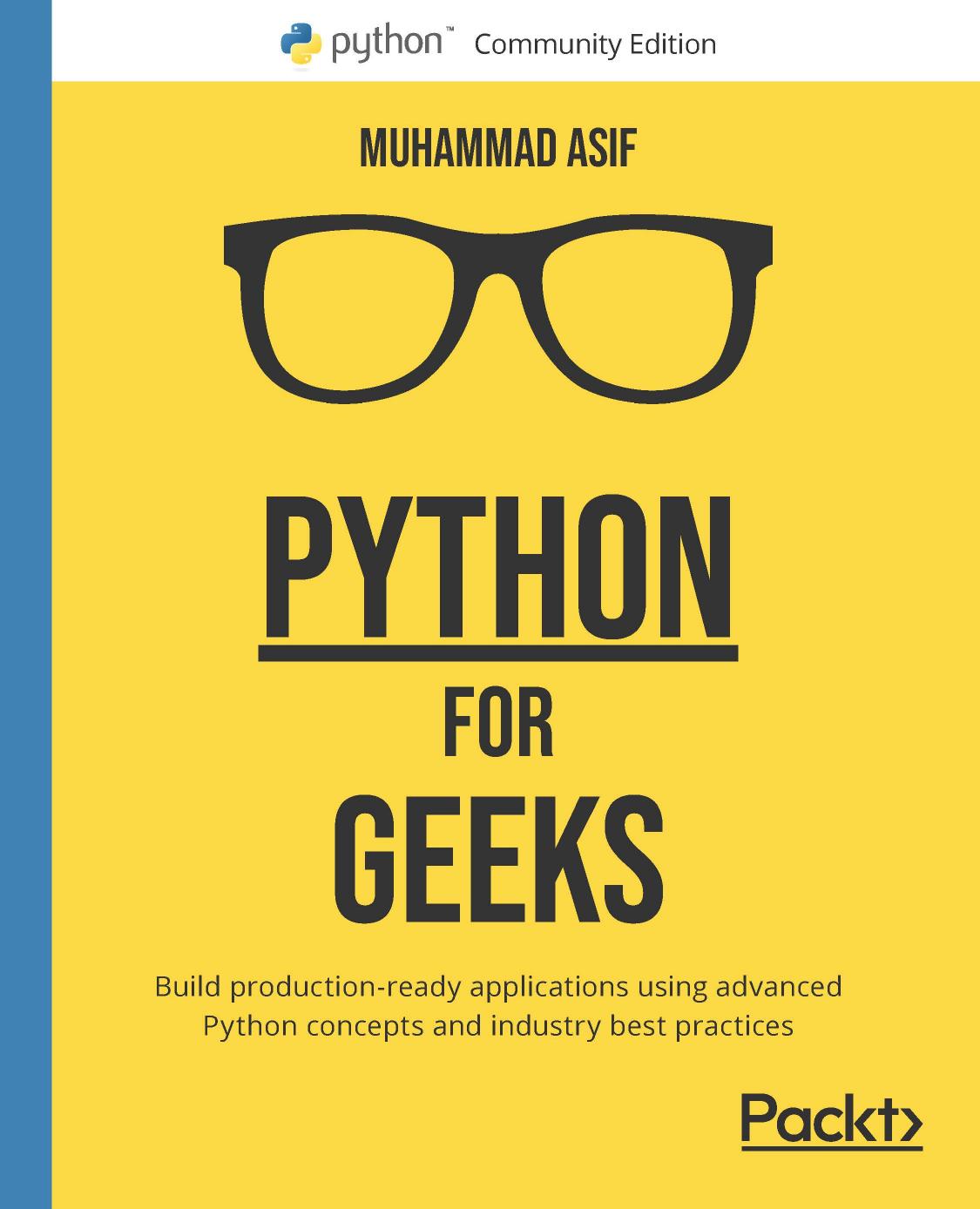 Asif M. Python for Geeks. Build production-ready app...2021 by Unknown