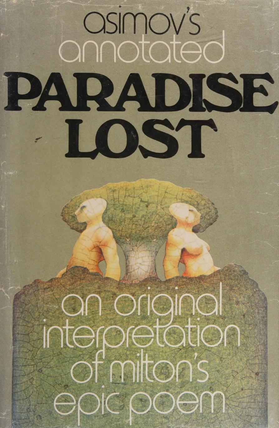 Asimov's Annotated Paradise Lost by John Milton Isaac Asimov (editor)
