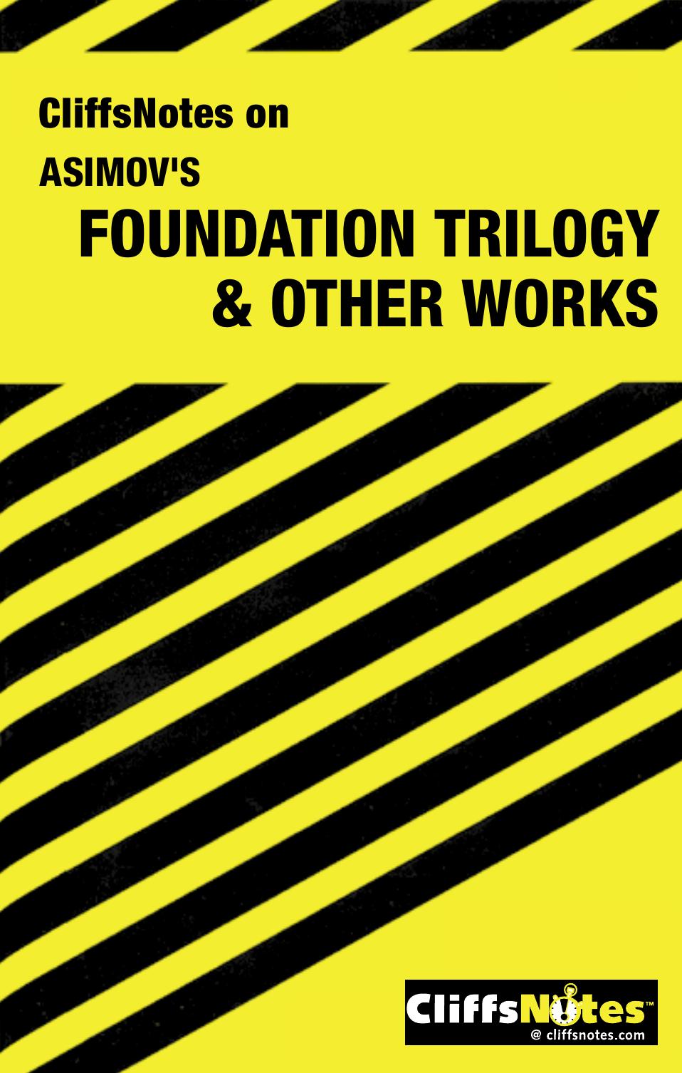 Asimov's Foundation Trilogy and Other Works by L. David Allen
