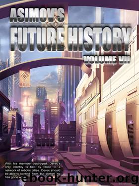 Asimov's Future History V. 07 by Isaac Asimov