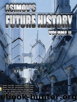 Asimov's Future History Vol 2 by Isaac Asimov