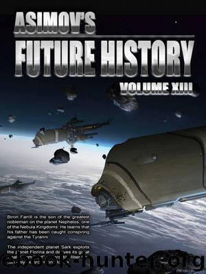 Asimov's Future History Volume 13 by Isaac Asimov