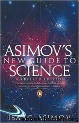 Asimov's New Guide to Science by Isaac Asimov