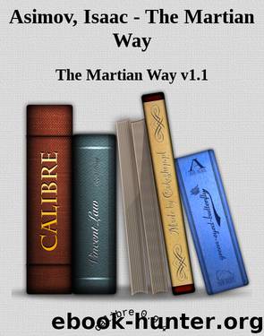Asimov, Isaac - The Martian Way by The Martian Way v1.1