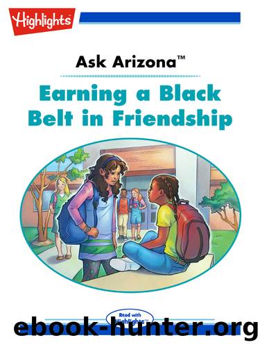 Ask Arizona: Earning a Black Belt in Friendship by Lissa Rovetch