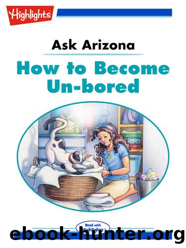 Ask Arizona: How to Become Un-bored by Lissa Rovetch